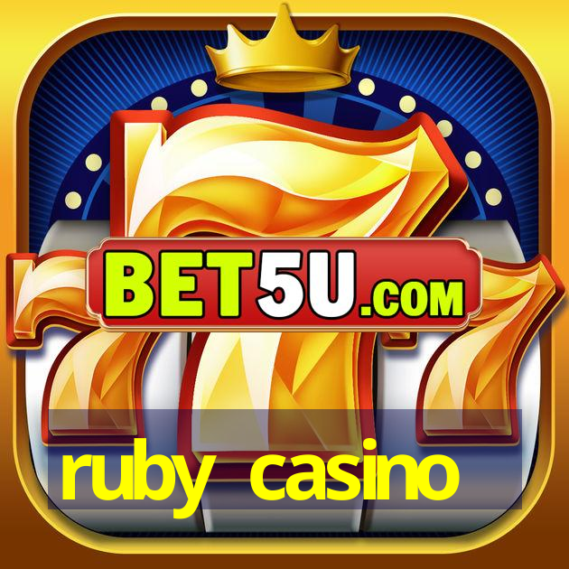 ruby casino